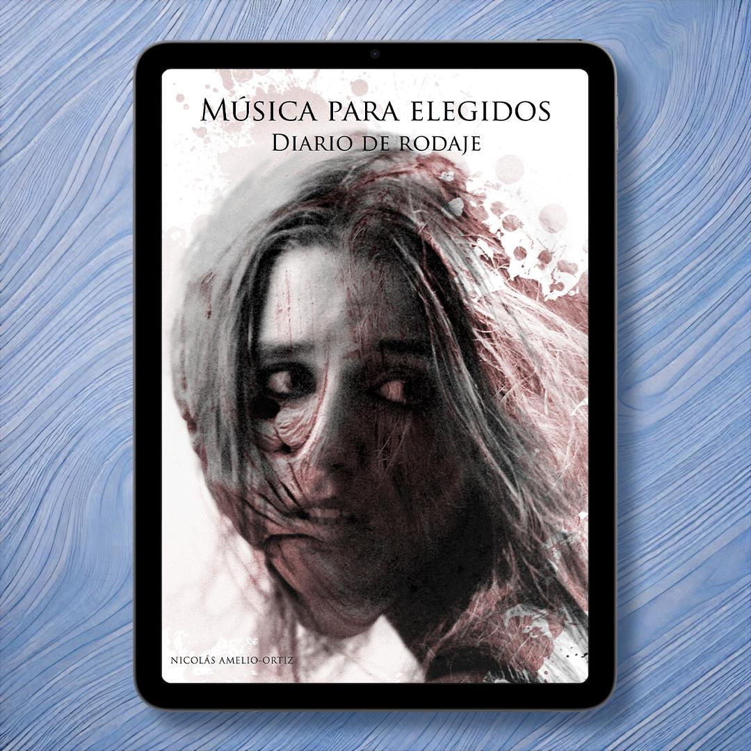 Música para elegidos - Diario de rodaje